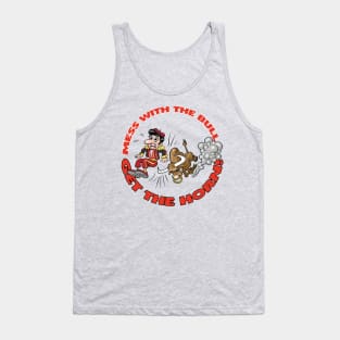 Mess with the Bull... Tank Top